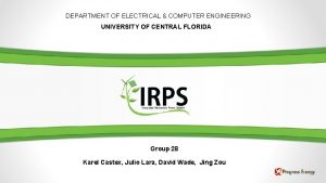 DEPARTMENT OF ELECTRICAL COMPUTER ENGINEERING UNIVERSITY OF CENTRAL