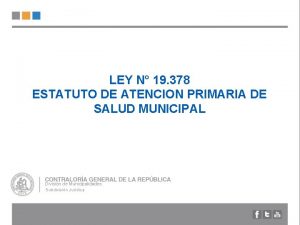 LEY N 19 378 ESTATUTO DE ATENCION PRIMARIA