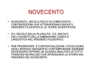 NOVECENTO NOVECENTO SECOLO RICCO DI COMPLESSITA CONTRADDIZIONI CHE