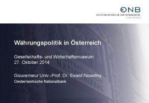 Whrungspolitik in sterreich Gesellschafts und Wirtschaftsmuseum 27 Oktober