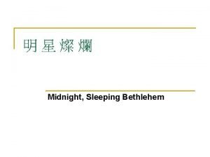 Midnight Sleeping Bethlehem 1 1 n Midnight stars