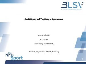 Beschftigung und Vergtung in Sportvereinen Vortrag anlsslich BLSV