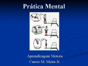 Prtica Mental Aprendizagem Motora Cassio M Meira Jr