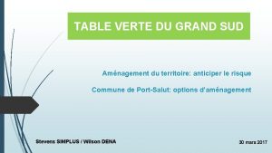 TABLE VERTE DU GRAND SUD Amnagement du territoire