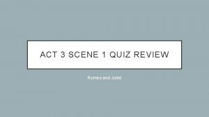Act 3 scene 1 quiz