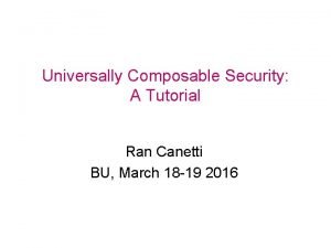 Universally composable security