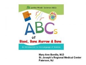 Blood Bone Marrow Bone Mary Ann Bonilla M