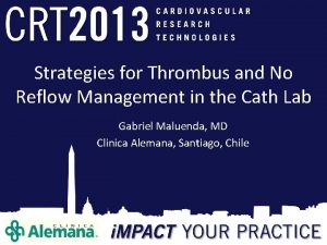 Strategies for Thrombus and No Reflow Management in