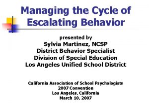 3 phases of escalating behavior are