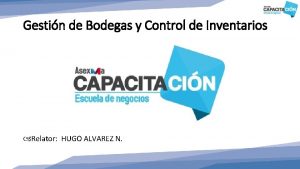 Gestin de Bodegas y Control de Inventarios Relator