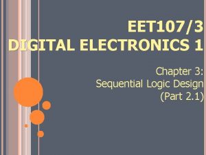 EET 1073 DIGITAL ELECTRONICS 1 Chapter 3 Sequential