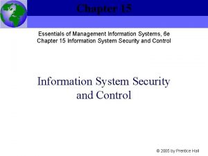 Chapter 15 Essentials of Management Information Systems 6