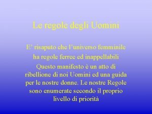 Le regole degli Uomini E risaputo che luniverso