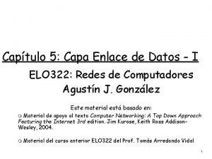 Captulo 5 Capa Enlace de Datos I ELO