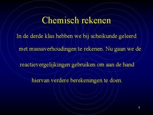 Chemisch rekenen schema Chemisch rekenen schema