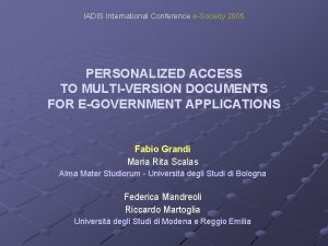 IADIS International Conference eSociety 2005 PERSONALIZED ACCESS TO