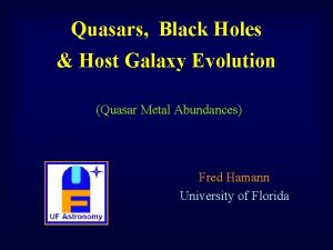 Quasars Black Holes Host Galaxy Evolution Quasar Metal