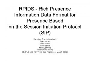 RPIDS Rich Presence Information Data Format for Presence