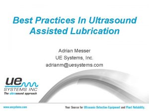 Best Practices In Ultrasound Assisted Lubrication Adrian Messer