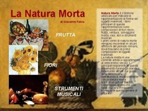 La Natura Morta di Giovanni Fabio FRUTTA FIORI