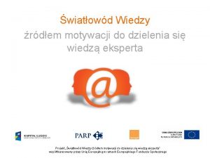 wiatowd Wiedzy rdem motywacji do dzielenia si wiedz