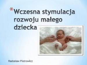 Radosaw Piotrowicz Od noworodka do piciolatka to przepa