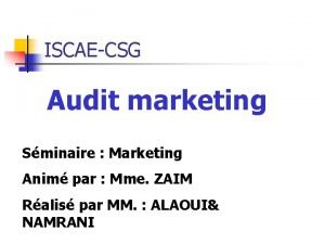 ISCAECSG Audit marketing Sminaire Marketing Anim par Mme