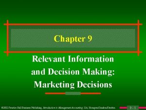 Chapter 9 Relevant Information and Decision Making Marketing
