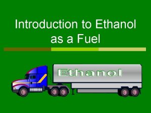 Introduction of ethanol