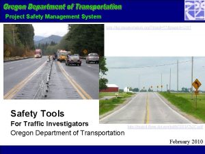 Project Safety Management System http tig transportation org