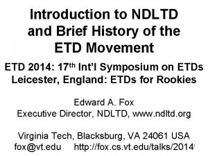 Introduction to NDLTD and Brief History of the