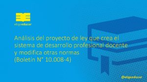 Anlisis del proyecto de ley que crea el