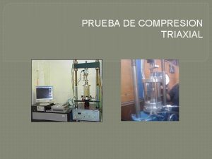 Tipos de pruebas triaxiales