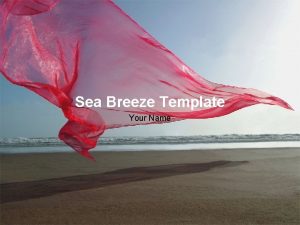 Sea Breeze Template Your Name Example Bullet Point