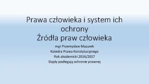 Prawa czowieka i system ich ochrony rda praw