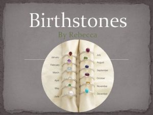 Birthstones By Rebecca January Garnet Once available primarily
