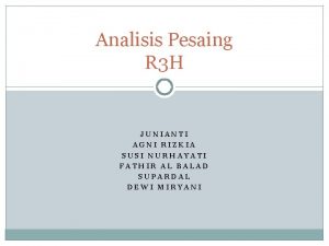 Analisis Pesaing R 3 H JUNIANTI AGNI RIZKIA