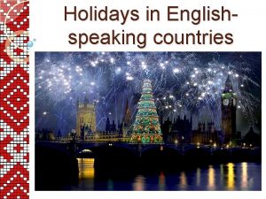 Holidays in Englishspeaking countries The aims of the