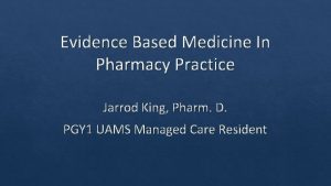 Evidence Based Medicine In Pharmacy Practice Jarrod King