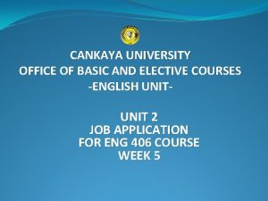 CANKAYA UNIVERSITY OFFICE OF BASIC AND ELECTIVE COURSES