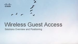 Wireless guest access solution Wireless guest access solution