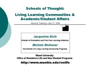 Schools of Thought Living Learning Communities AcademicStudent Affairs