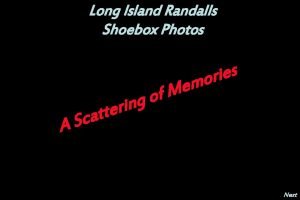 Long Island Randalls Shoebox Photos s e i