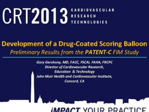 Development of a DrugCoated Scoring Balloon Preliminary Results