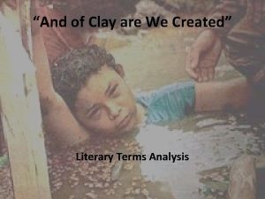 And of clay are we created symbolism