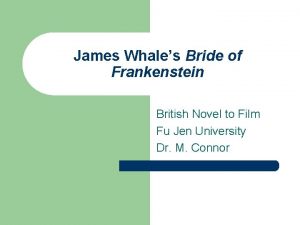 James Whales Bride of Frankenstein British Novel to