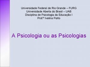 Universidade Federal de Rio Grande FURG Universidade Aberta