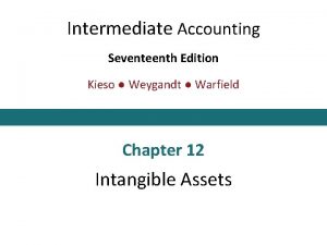 Intermediate Accounting Seventeenth Edition Kieso Weygandt Warfield Chapter