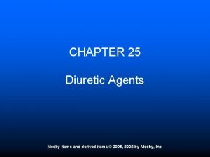 CHAPTER 25 Diuretic Agents Mosby items and derived