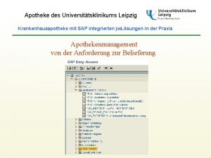 Apotheke des Universittsklinikums Leipzig Krankenhausapotheke mit SAP integrierten
